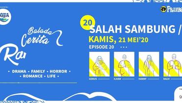 Balada Cerita Ramadhan Episode 20 - Salah Sambung