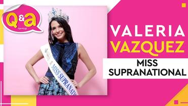 Q&A Valeria Vasquez - Miss Supranational 2018