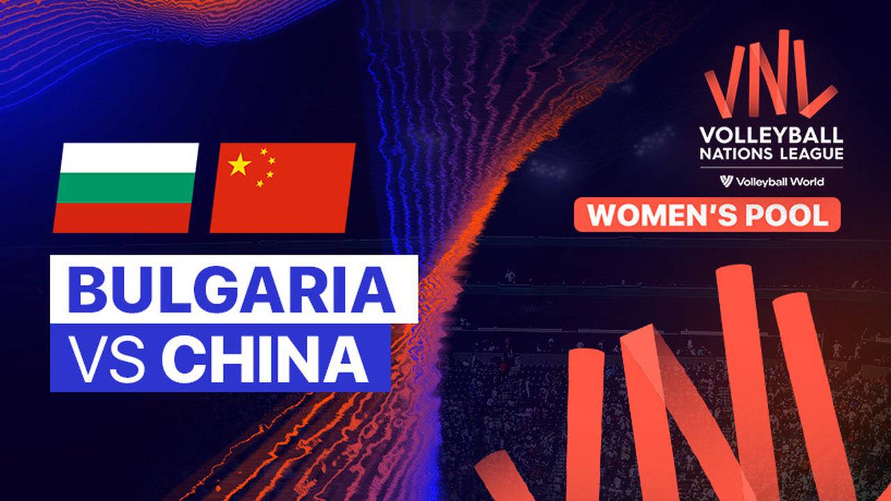 Full Match Bulgaria vs China Women’s Volleyball Nations League 2023