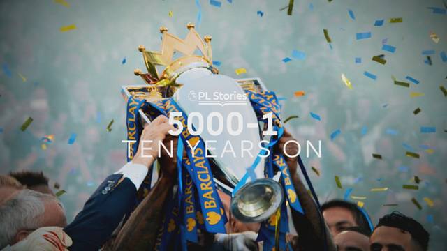 Leicester City 5000-1 : Ten Years On - Premier League Stories 2025/26