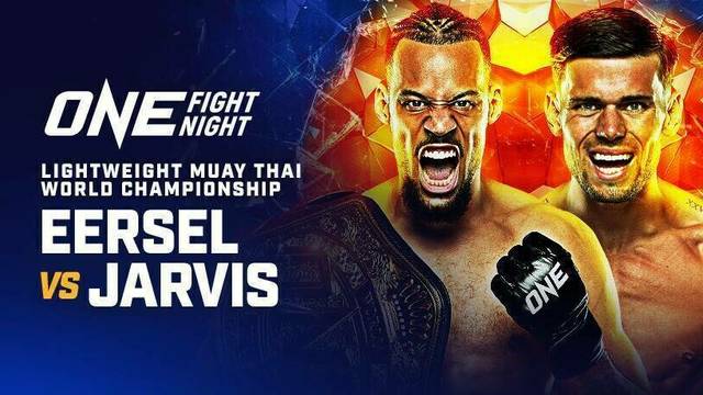 ONE Fight Night 34: Eersel vs Jarvis