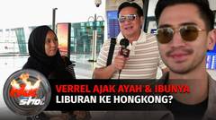 Seru!! Verrel Bramasta Ajak Ayah & Ibu Sambungnya Liburan  Ke Hongkong | Hot Shot