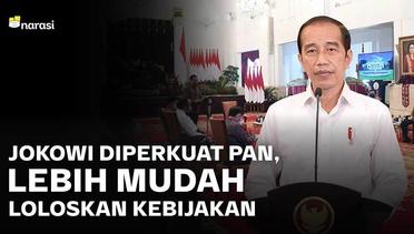 PAN Gabung Koalisi Jokowi. Oposisi Makin Tipis, Kebijakan Gampang Gol