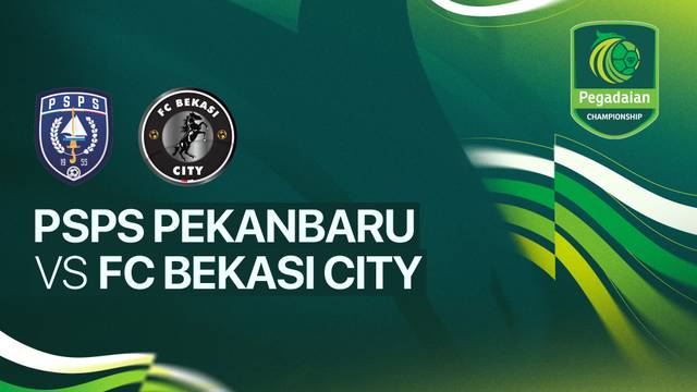 PSPS Pekanbaru vs FC Bekasi City - Full Match | Pegadaian Championship 2025/26
