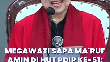 Megawati Sapa Ma'ruf Amin di HUT PDIP Ke-51: Yang Bersedia Hadir