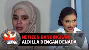 Netizen Bandingkan Perjuangan Aldilla Jelita Dengan Denada? | Hot Shot