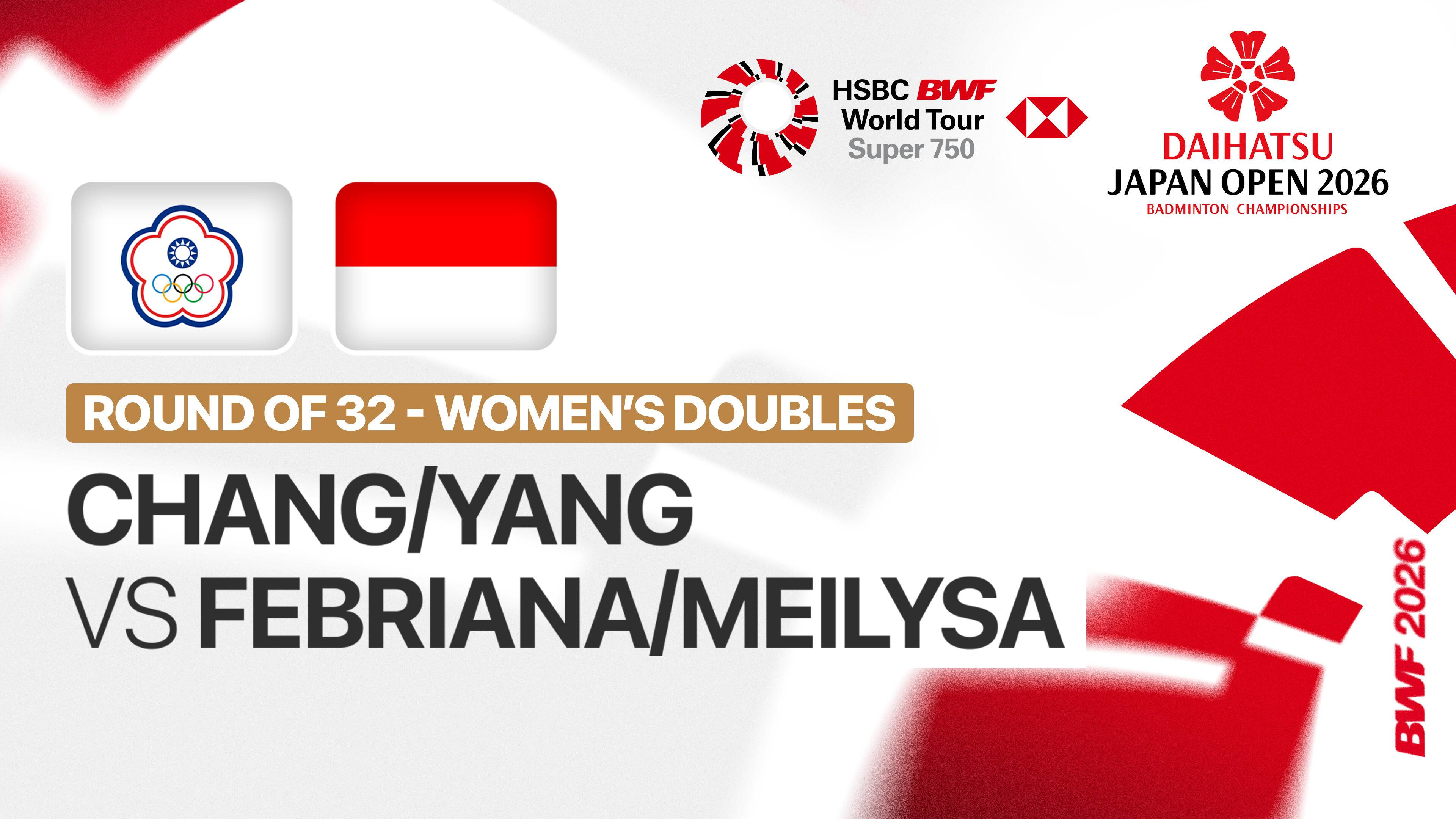 Chang Ching Hui/Yang Ching Tun (TPE) vs Febriana Dwipuji Kusuma/Meilysa Trias Puspitasari (INA) - Women's Doubles Round of 32 | DAIHATSU Japan Open 2026