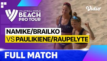 Full Match | Round 2: Namike/Brailko (LAT)  vs Paulikiene/Raupelyte (LTU) | Beach Pro Tour - Challenge Jurmala, Latvia 2023