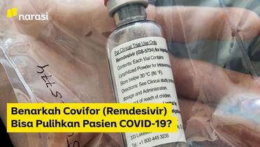 Benarkah Covifor (Remdesivir) Bisa Pulihkan Pasien COVID-19?