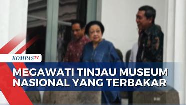 Ditemani Kepala BRIN dan Mendikbudristek, Megawati Tinjau Lokasi Kebakaran di Museum Nasional