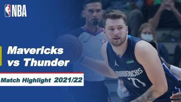 Match Highlight | Dallas Mavericks vs Oklahoma City Thunder | NBA Regular Season 2021/22