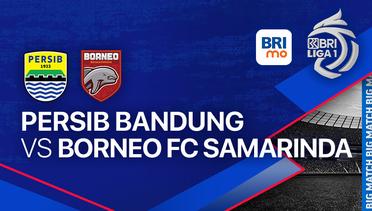 PERSIB Bandung vs Borneo FC Samarinda - BRI LIGA 1