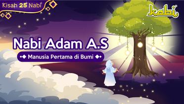Kisah Nabi Adam A.S - Manusia Pertama di Bumi | Kisah Teladan Nabi | Cerita Islami | Anak Muslim