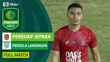 PERSIJAP Jepara VS PERSELA Lamongan - Full Match | Pegadaian Liga 2 2023/24