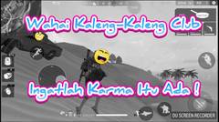 Wahai Kaleng-Kaleng Club Ingatlah Karma Itu Ada! | Solo Rank Season4 #2