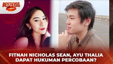 Fitnah Nicholas Sean, Ayu Thalia Dijatuhi Hukuman Percobaan | Best Kiss