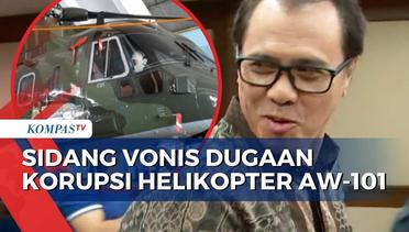 Hari Ini, Irfan Saleh Kurnia Jalani Sidang Vonis Kasus Korupsi Helikopter AW-101! Apa Hukumannya?