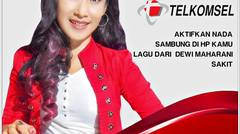 NSP Telkomsel | Dewi Maharani - Sakit