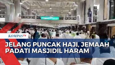 Jelang Puncak Haji Jutaan Jemaah dari Berbagai Negara Padati Masjidil Haram
