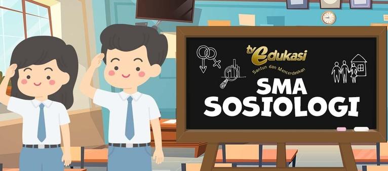 TV Edukasi - SMA Sosiologi