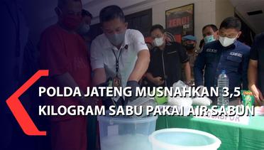 Polda Jateng Musnahkan 3,5 Kilogram Sabu Pakai Air Sabun