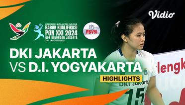 Putri: DKI Jakarta vs D.I. Yogyakarta - Highlights | Babak Kualifikasi PON XXI Bola Voli