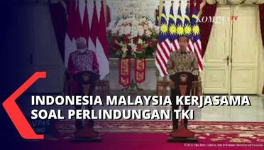 Indonesia-Malaysia Tanda Tangani Kerjasama Soal Perlindungan TKI di Malaysia