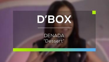Denada - Dessert (D'Box)