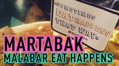 Kuliner Jakarta : Eat Happen Tebet, Martabak Malabar yang BOOM rasanya