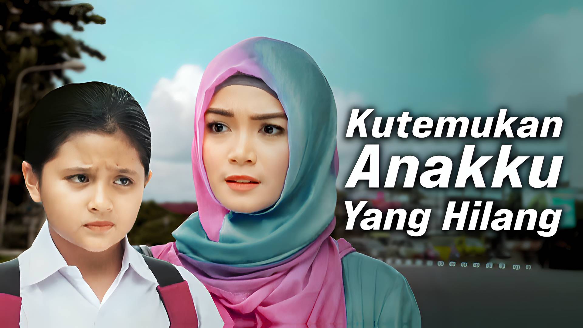 Kutemukan Anakku Yang Hilang