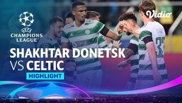 Highlights - Shakhtar Donetsk vs Celtic | UEFA Champions League 2022/23