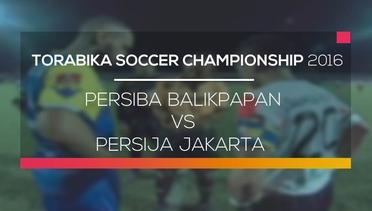 Persiba Balikpapan vs Persija Jakarta - Torabika Soccer Championship 2016