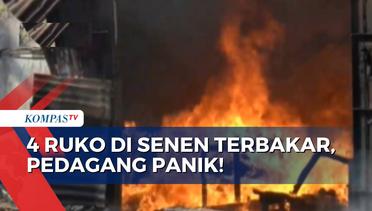 Tabung Gas Bocor, 4 Ruko di Senen Hangus Dilahap Si Jago Merah!