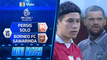 Mini Match - PERSIS Solo VS Borneo FC Samarinda | BRI Liga 1 2022/2023