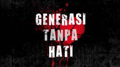 GENERASI TANPA HATI (MUSIC VIDEO) - Various Artist