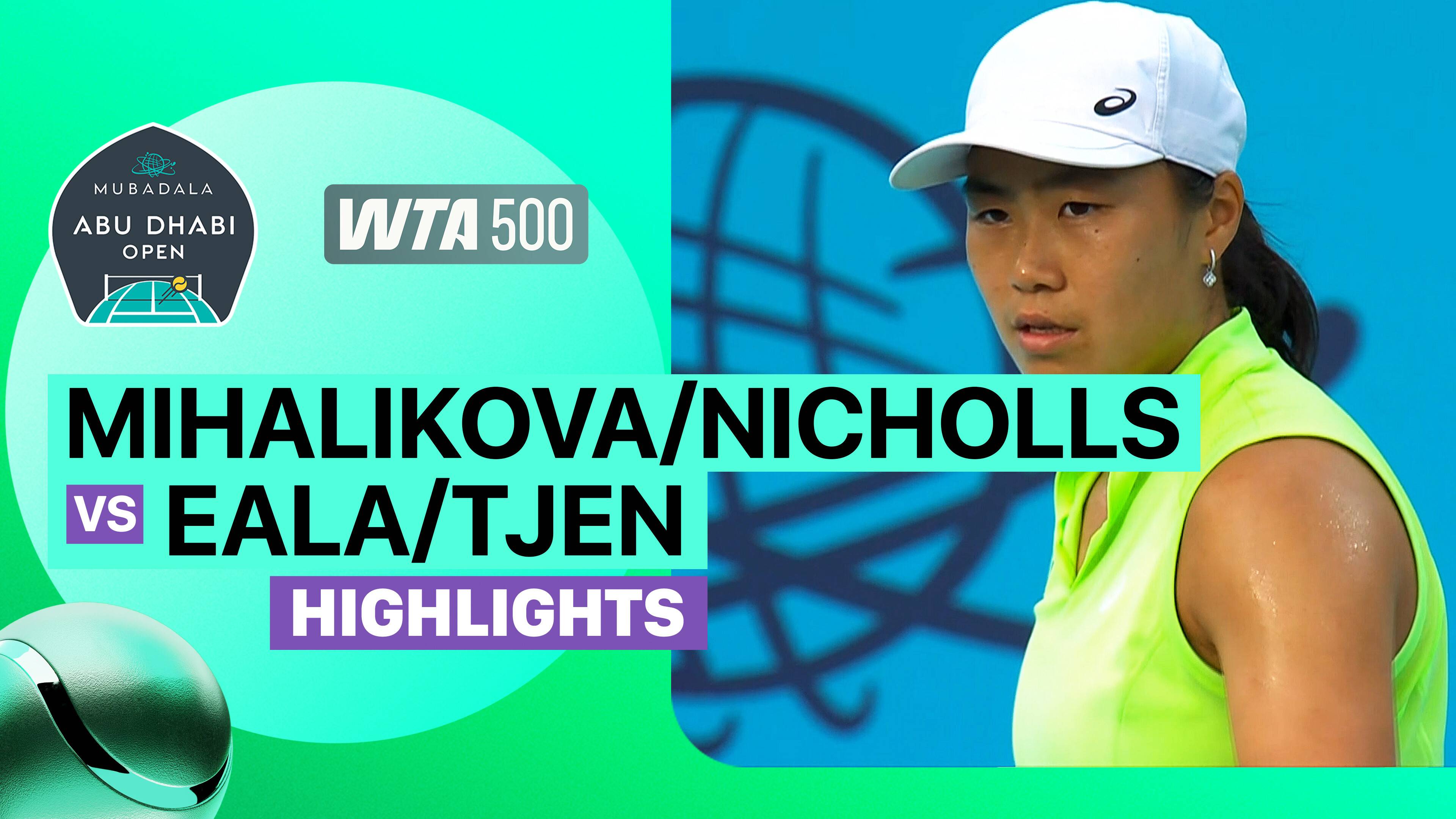 Tereza Mihalikova (SVK)/Olivia Nicholls (GBR) vs Alexandra Eala (PHI)/Janice Tjen (INA) - Women's Doubles Semifinal | WTA 500: Mubadala Abu Dhabi Open presented by Abu Dhabi Sports Council 2026