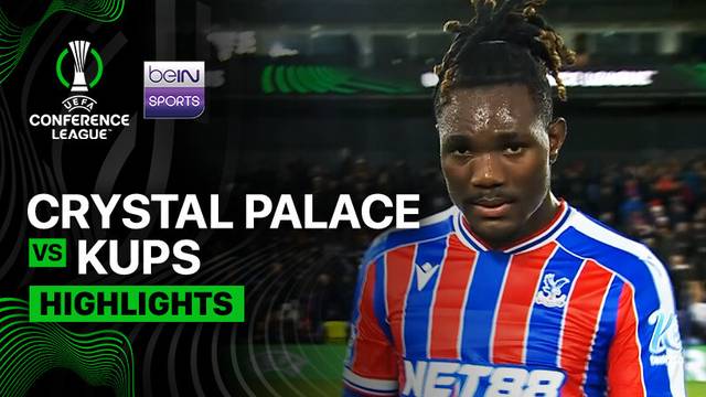 Crystal Palace vs KuPS - Highlight | UEFA Conference League 2025/26