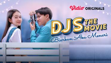 DJS The Movie: Biarkan Aku Menari - Vidio Originals | Official Trailer