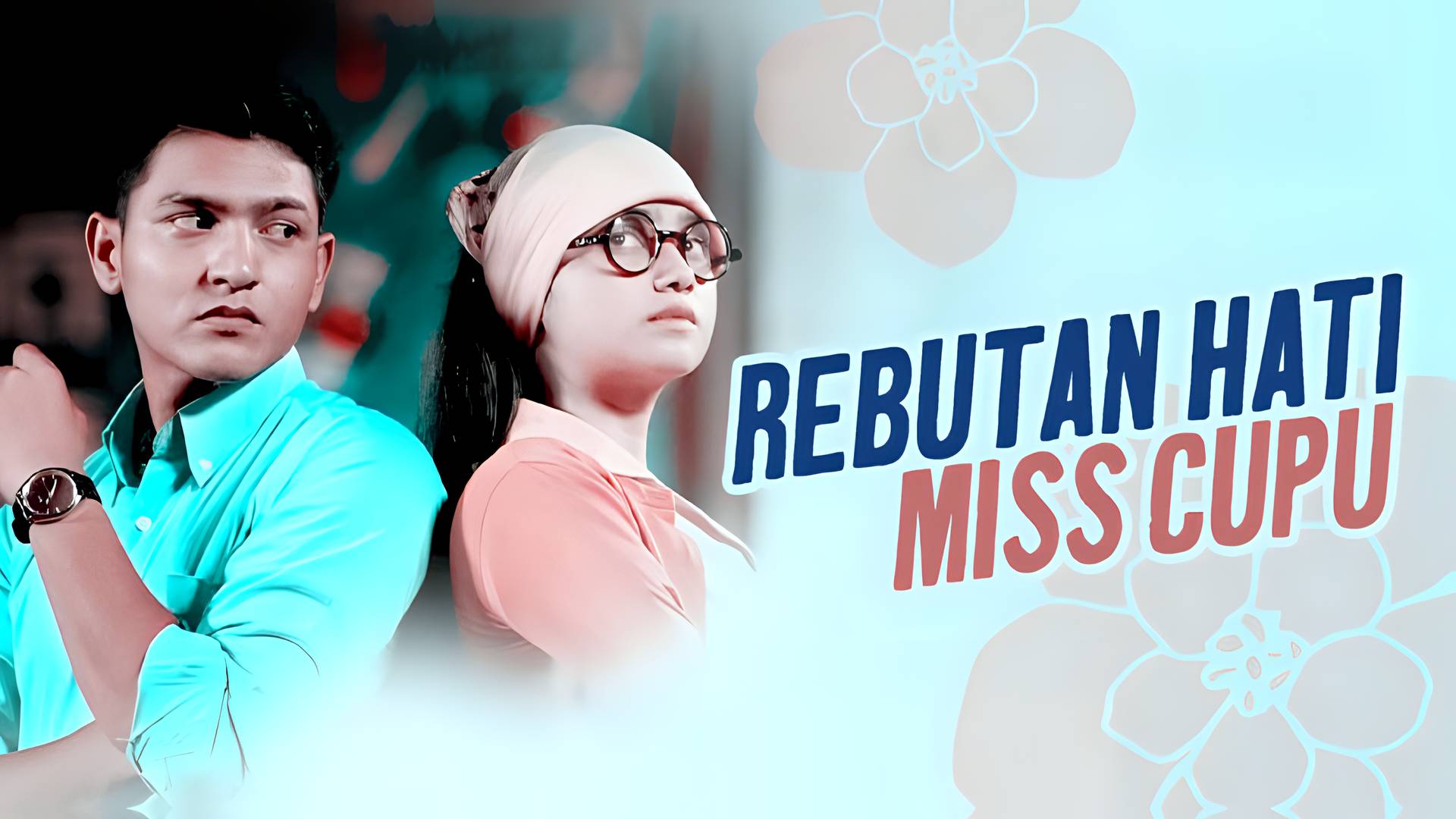 Rebutan Hati Miss Cupu