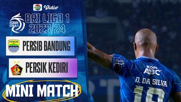 PERSIB Bandung VS PERSIK Kediri - Mini Match | BRI  Liga 1 2023/2024
