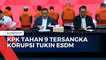 Tahan 9 Tersangka, Ketua KPK Bantah Bocorkan Penyelidikan Korupsi ESDM