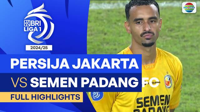 Persija Jakarta VS Semen Padang FC  - Full Highlights | BRI Liga 1 2024/25