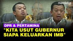 DPR Usul Investigasi Terbitnya IMB di Plumpang: Siapa Gubernur DKI Terlibat?