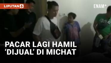 Kacau! Pacar Sedang Hamil Dijual via Michat oleh Pria di Padang