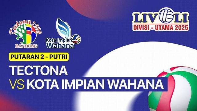 Putri: Tectona vs Kota Impian Wahana - Full Match | Livoli Divisi Utama 2025