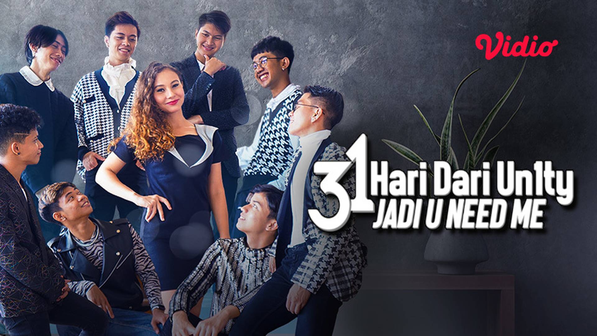 31 Hari Dari Un1ty Jadi U Need Me