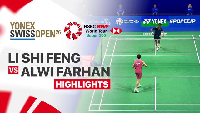 Li Shi Feng (CHN) vs Alwi Farhan (INA) - Highlight | YONEX Swiss Open 2026