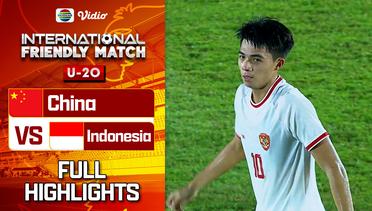 China VS Indonesia - Full Highlight | International Friendly Match U-20