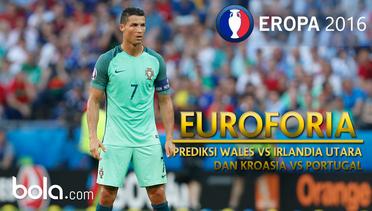 Euroforia: Prediksi Wales Vs Irlandia Utara dan Kroasia Vs Portugal