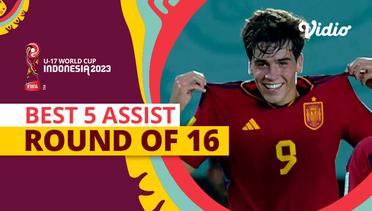 5 Assist Terbaik | Round of 16 | FIFA U-17 World Cup Indonesia 2023